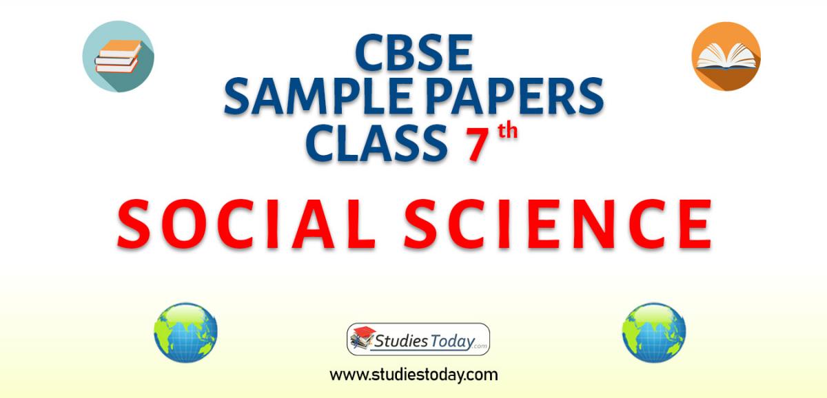 CBSE Sample Paper for Class 7 Social Science