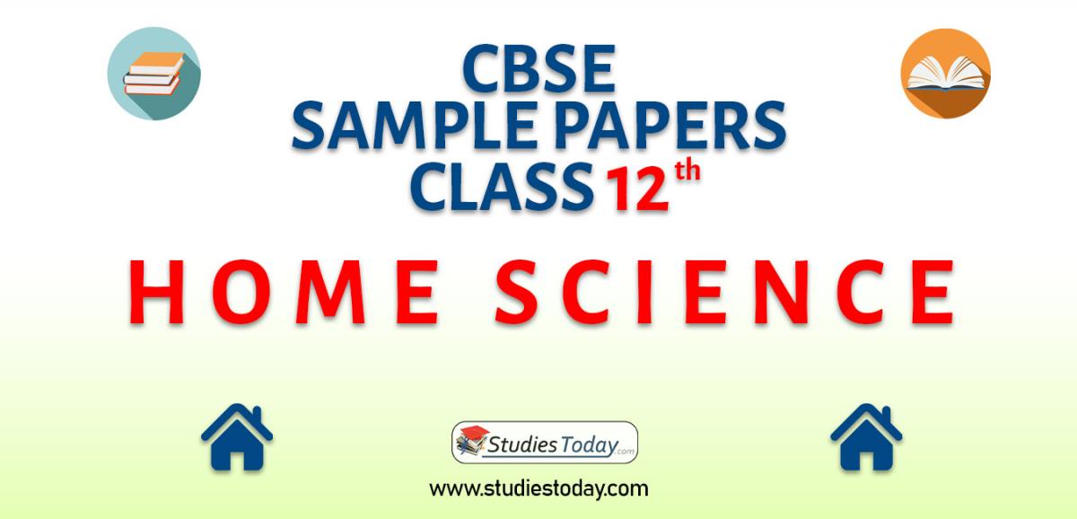 CBSE Sample Paper for Class 12 Home Science