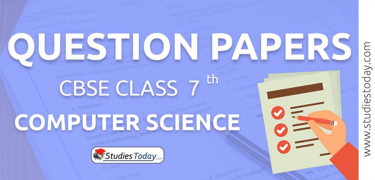 CBSE Class 7 Computer Science Question Papers