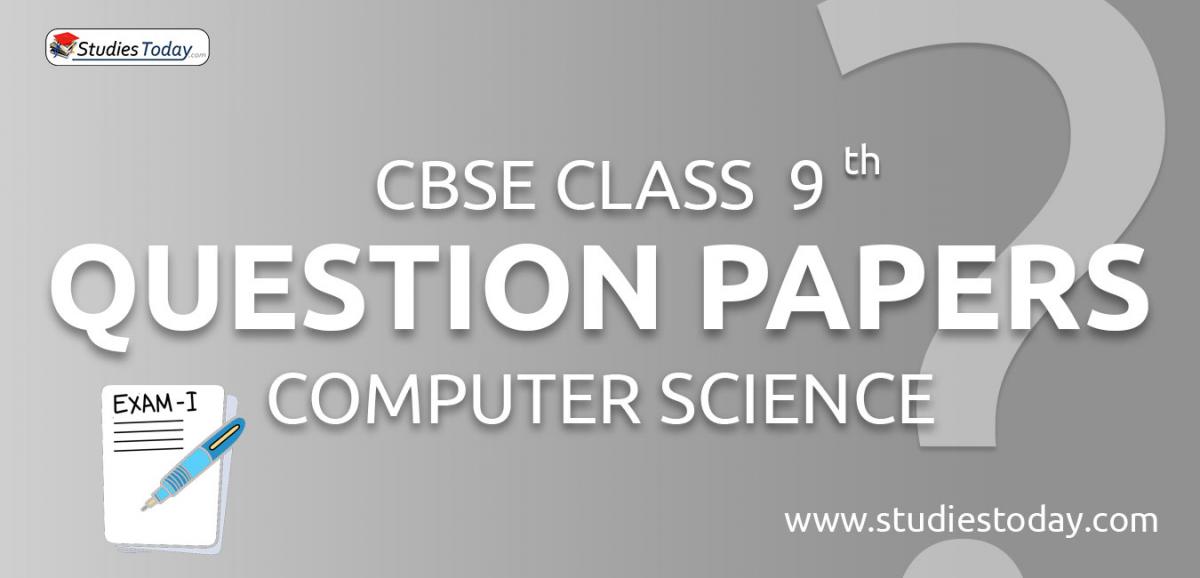 CBSE Class 9 Computer Science Question Papers