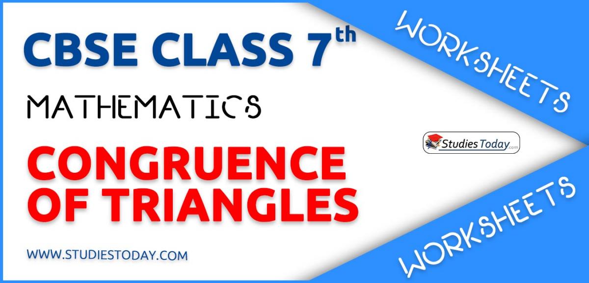 CBSE NCERT Class 7 Congruence of Triangles Worksheets
