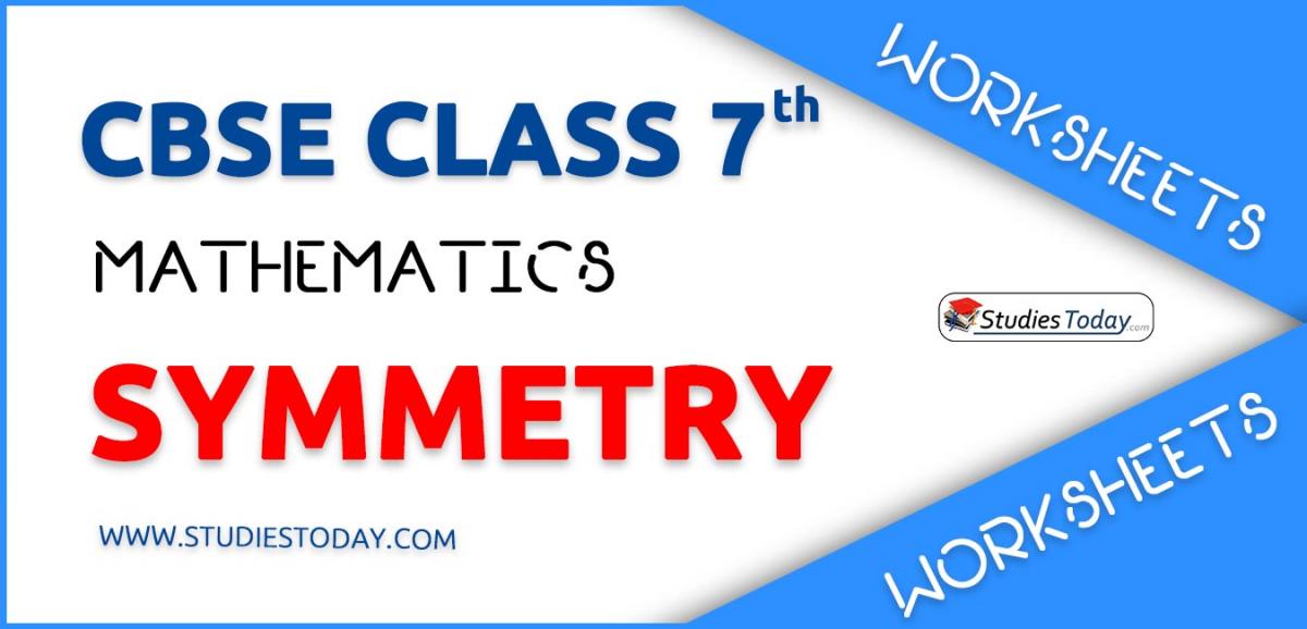 CBSE NCERT Class 7 Symmetry Worksheets