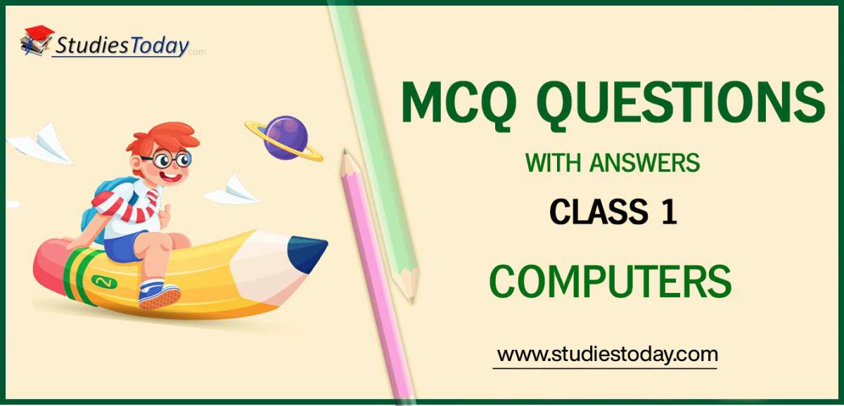 MCQs for Class 1 Computers