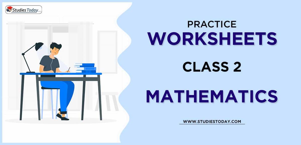 Printable Worksheets Class 2 Mathematics PDF download 