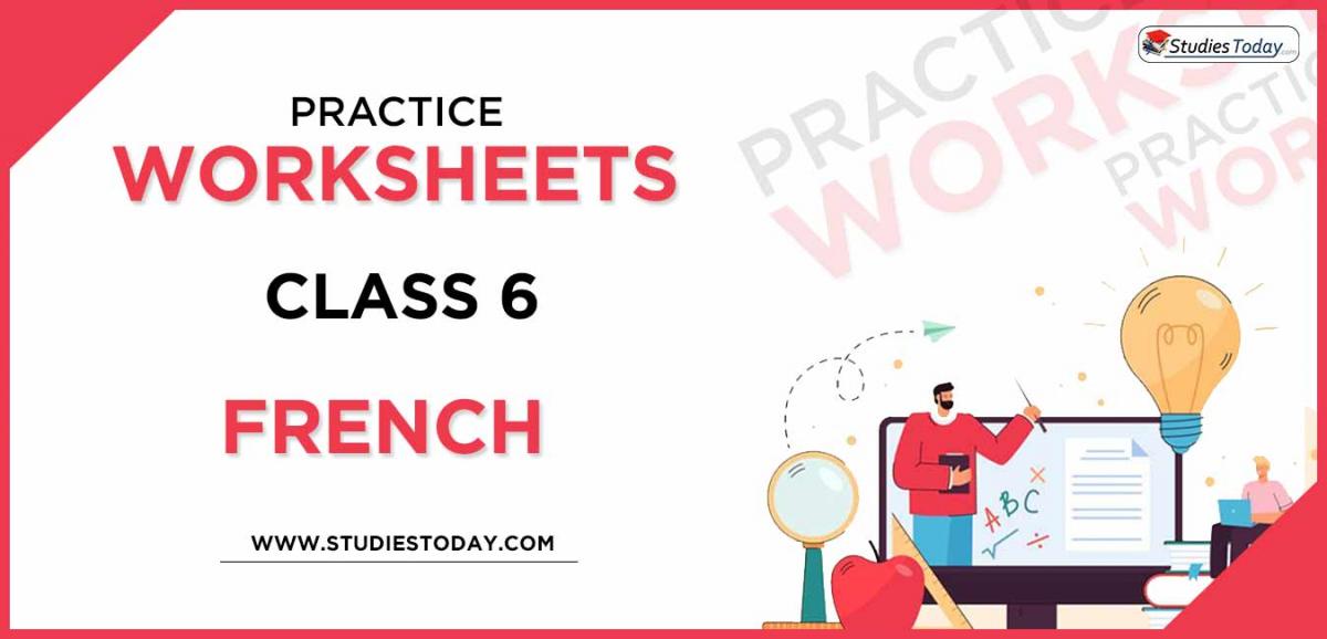 Printable Worksheets Class 6 French PDF download 