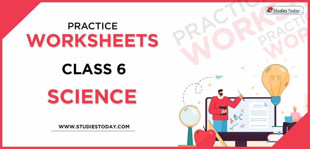 Printable Worksheets Class 6 Science PDF download 