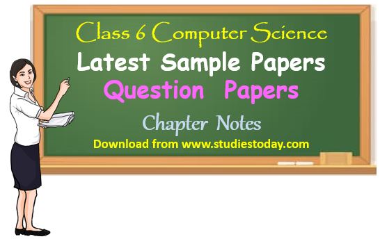 class_6_computer_science_sample_papers_notes