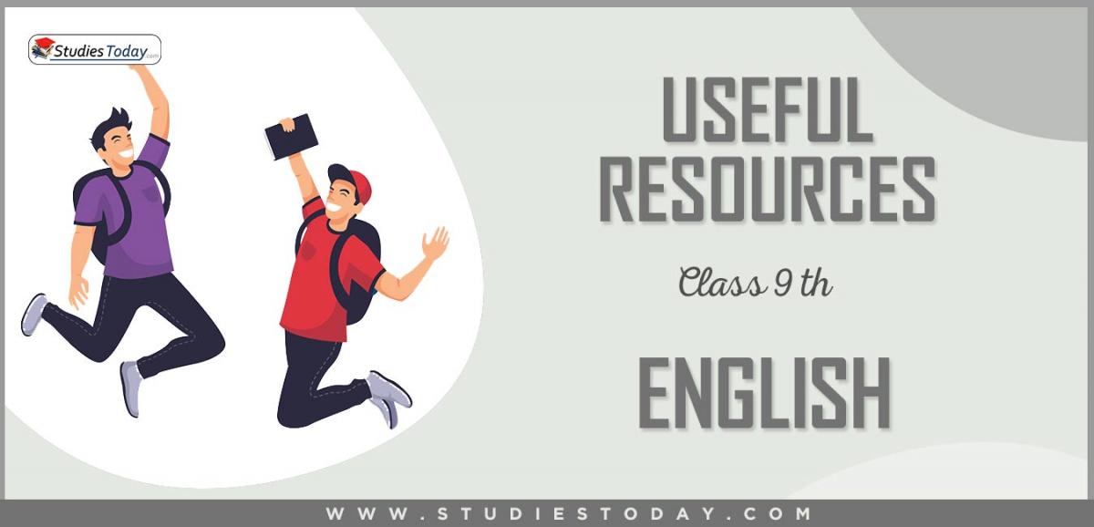 CBSE Class 9 English Useful Resources CBSE Class 9 English Useful Resources