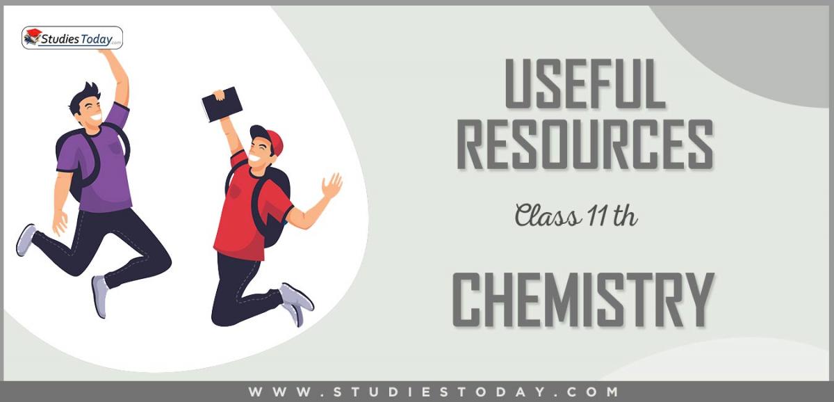 CBSE Class 11 Chemistry Useful Resources CBSE Class 11 Chemistry Useful Resources