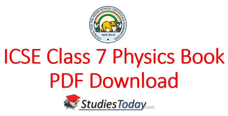 ICSE Class 7 Physics Book PDF Download